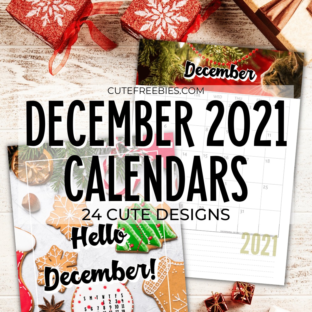 Free Printable DECEMBER 2021 Calendar - Get your free download now! #cutefreebiesforyou #freeprintable