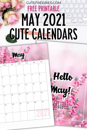 Free Printable MAY 2021 Calendar - Get your free download now! #cutefreebiesforyou #freeprintable