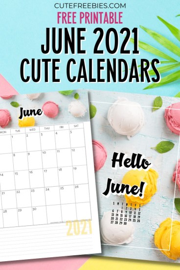 Free Printable JUNE 2021 Calendar - Get your free download now! #cutefreebiesforyou #freeprintable