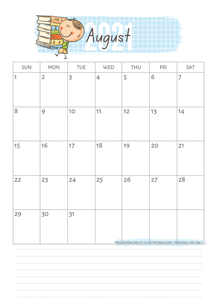 August 2021 calendar for kids , school calendar #cutefreebiesforyou - SEE PREVIOUS POST TO GET THE COMPLETE 2021 MONTHLY CALENDAR