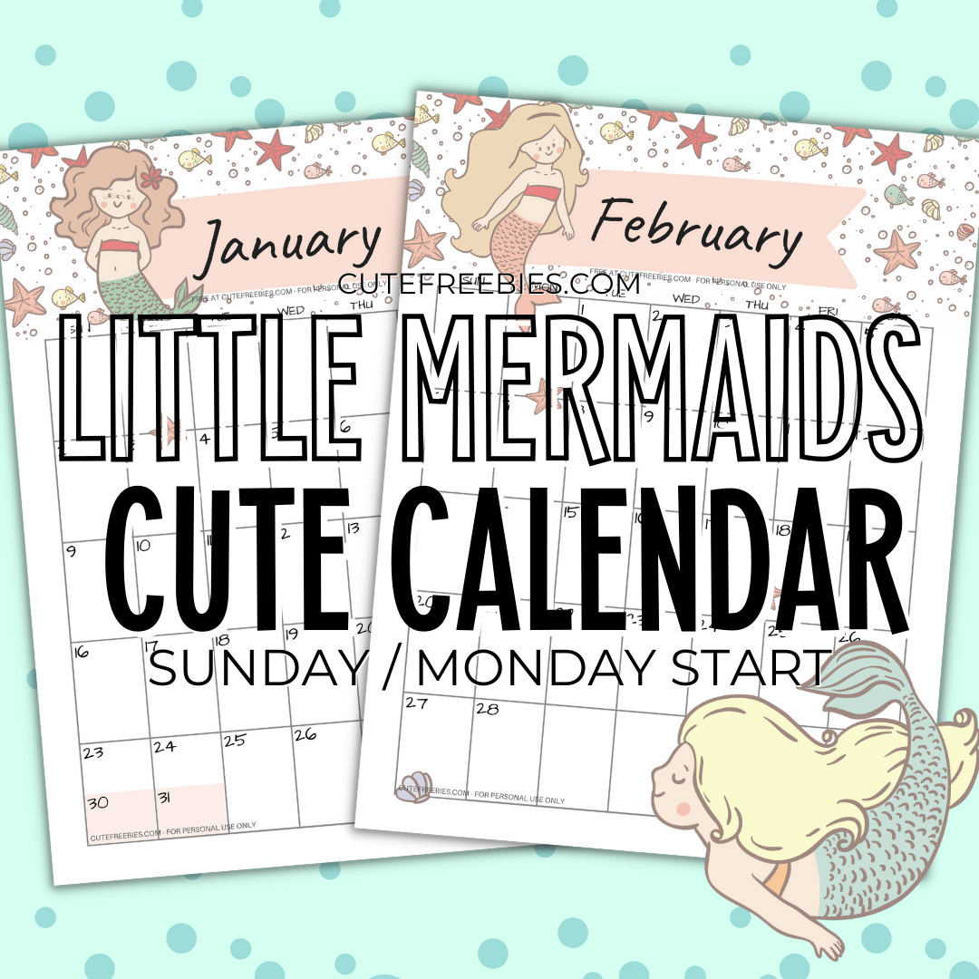 Free Little Mermaid Calendar For 2025! This cute 2025 monthly calendar has a unique mermaid for each month. Free download now! #cutefreebies #freeprintable #thelittlemermaid