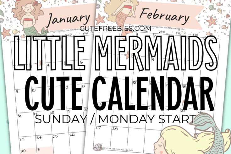 Free Little Mermaid Calendar For 2025! This cute 2025 monthly calendar has a unique mermaid for each month. Free download now! #cutefreebies #freeprintable #thelittlemermaid
