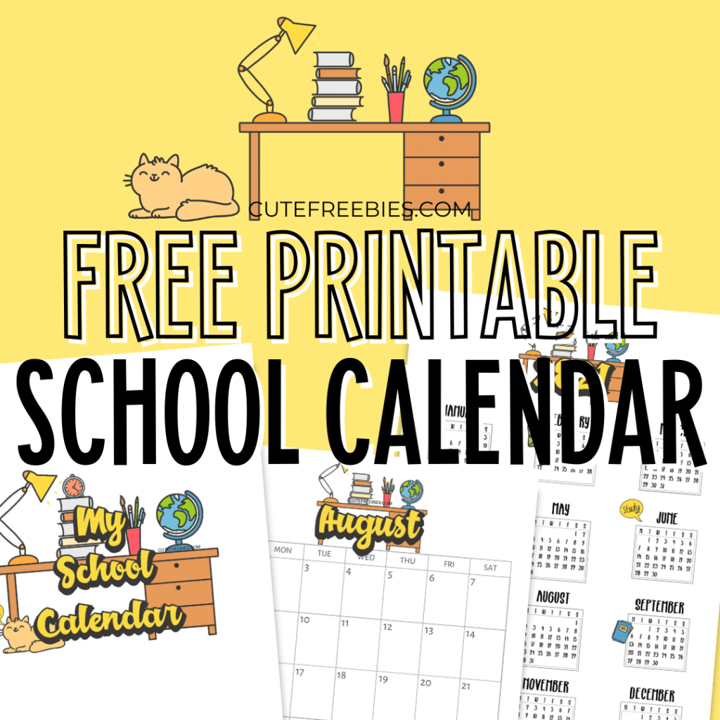 School Calendar For 2025 2026 - free printable school calendar PDF with cute designs, #backtoschool #freeprintable #cutefreebiesforyou