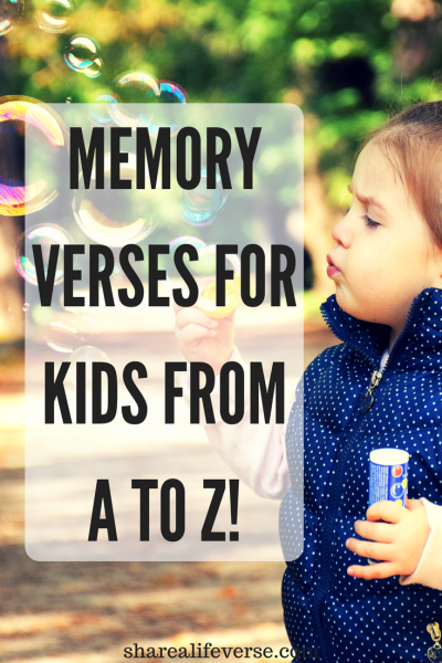 Memory verses for kids, Sunday school, alphabet memory verses, bible verses for kids, Bible verses from A to Z, Bible quotes for kids